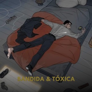 Bandida & Tóxica