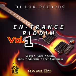 En-Trance Riddim, Vol. 1 (Explicit)