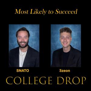 Most Likely to Succeed: College Drop (Explicit)