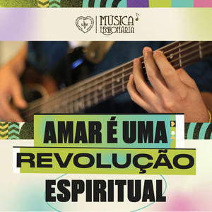 Amar É uma Revolução Espiritual