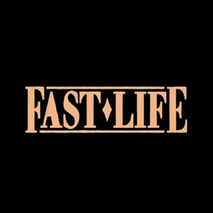 Fast Life (Explicit)