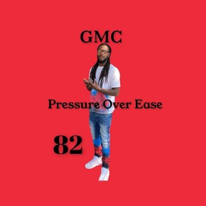 Pressure Over Ease (Explicit)