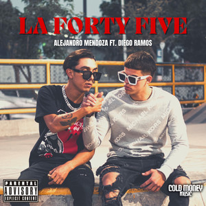 La Forty Five (Explicit)