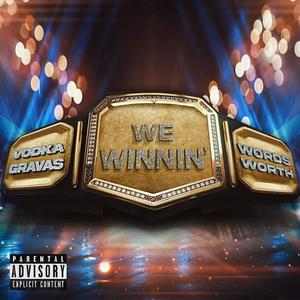 We Winnin' (feat. Wordsworth) (Explicit)
