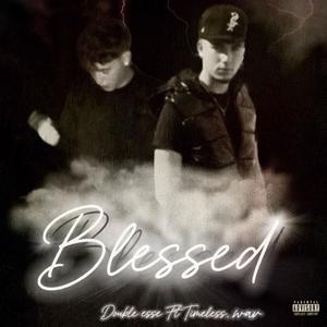 Blessed (feat. timeless.wav) (Explicit)