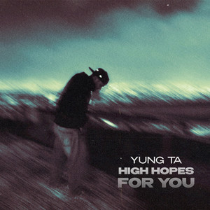 HIGH HOPES FOR YOU