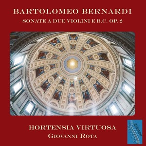 Bartolomeo Bernardi: Sonate a due Violini e b.c. Op. 2