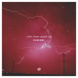 Rain Man (Sped Up) [Explicit]