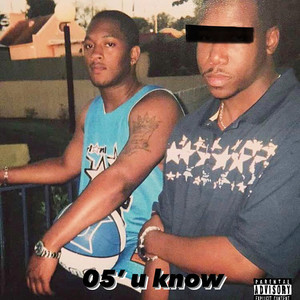 05 U Know (Explicit)