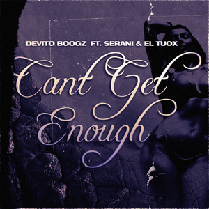 Cant Get Enough (Explicit)