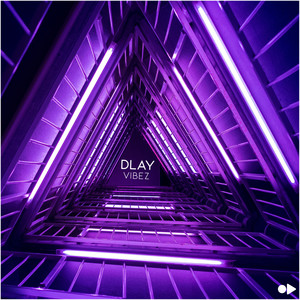 DLAY - Vibez