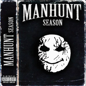 MANHUNT SEASON (Explicit)