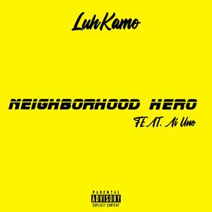 Neighborhood Hero (Explicit)