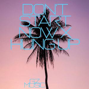 Gz Music - Don't Start Now x Hung Up (Mashup) (Remix)
