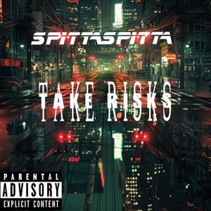 Take Risks (Explicit)