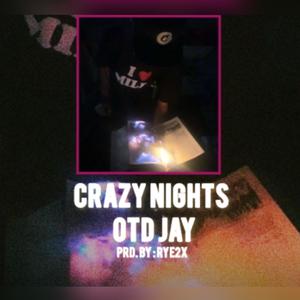 CRAZY NIGHTS (feat. Prod. Rye2x) [Explicit]