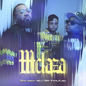 Melaza (feat. OZ El Magico & Fatal Flash)