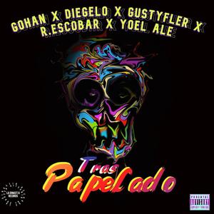 Traspapelado (feat. Diegelo, Gustyfler, R.Escobar & Yoel ale) (Explicit)