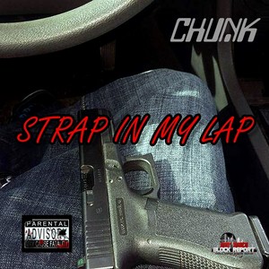 Strap In My Lap (feat. T.I.E) - Single [Explicit]