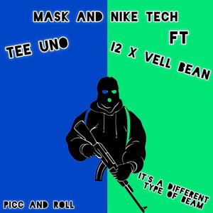 Mask And Nike Tech (feat. I2 & Vell Bean) [Explicit]