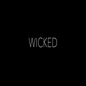 Wicked (Explicit)