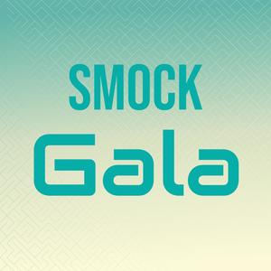 Smock Gala