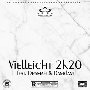 Vielleicht 2k20 (Explicit)