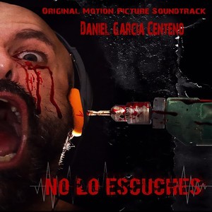 No Lo Escuches (Original Motion Picture Soundtrack)