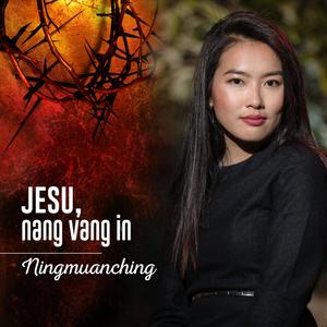 Jesu, nang vang in