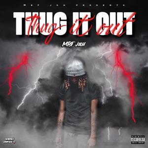 Thug It Out (Explicit)