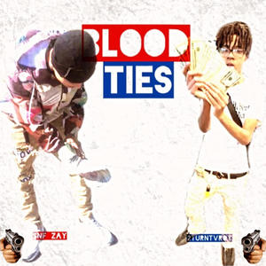 Blood Ties (feat. Snf Zay) (Explicit)