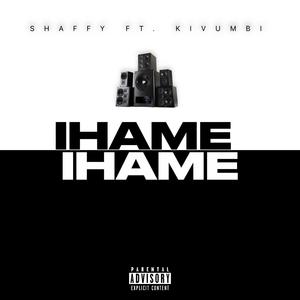 IHAME (feat. Kivumbi King)