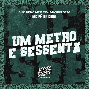Um Metro e Sessenta (Explicit)