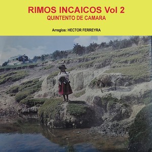 Ritmos Incaicos, Vol. 2