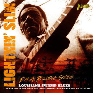 I'm a Rolling Stone, Louisiana Swamp Blues. The Singles As & BS 1954 - 1962 - Centenary Edition