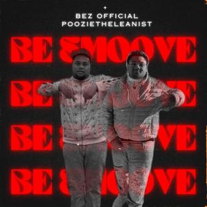 Be Smoove (feat. PoozietheLeanist) (Explicit)