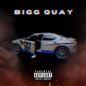 Bigg Quay (Explicit)