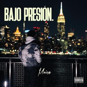 BAJO PRESIÓN (Explicit)