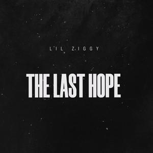 The Last Hope (Explicit)