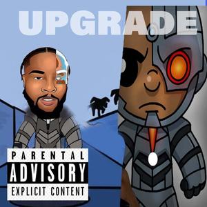 Upgrade (feat. King Play) [Explicit]