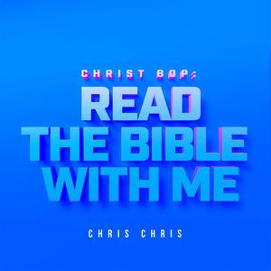 Christ Bop: Read The Bible With Me