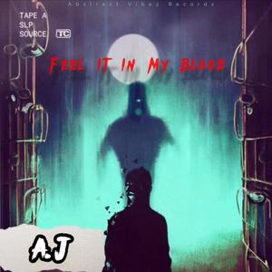Feel It In MY Blood (Explicit)