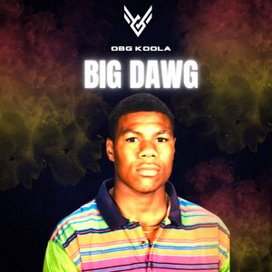 Big Dawg (Explicit)