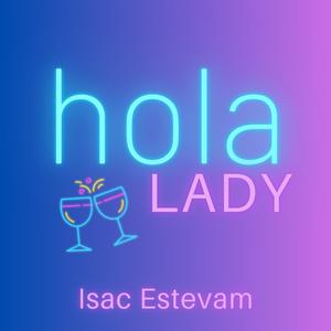 Hola Lady