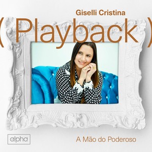 A Mão do Poderoso (Playback)