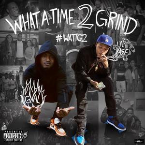 What a Time to Grind 2 (Explicit)