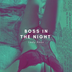 Boss in the Night (Explicit)
