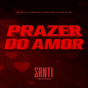 Prazer Do Amor (Explicit)