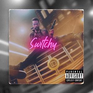 Switchy (feat. Nikita Rose) [Explicit]