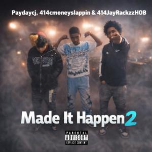 Made it happen (feat. Pde_Carti & 414JayrackzzHOB) (2) (Explicit)
